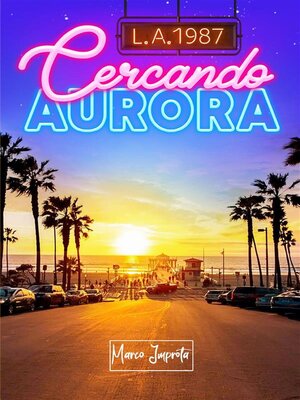 cover image of L.A. 1987--Cercando Aurora
